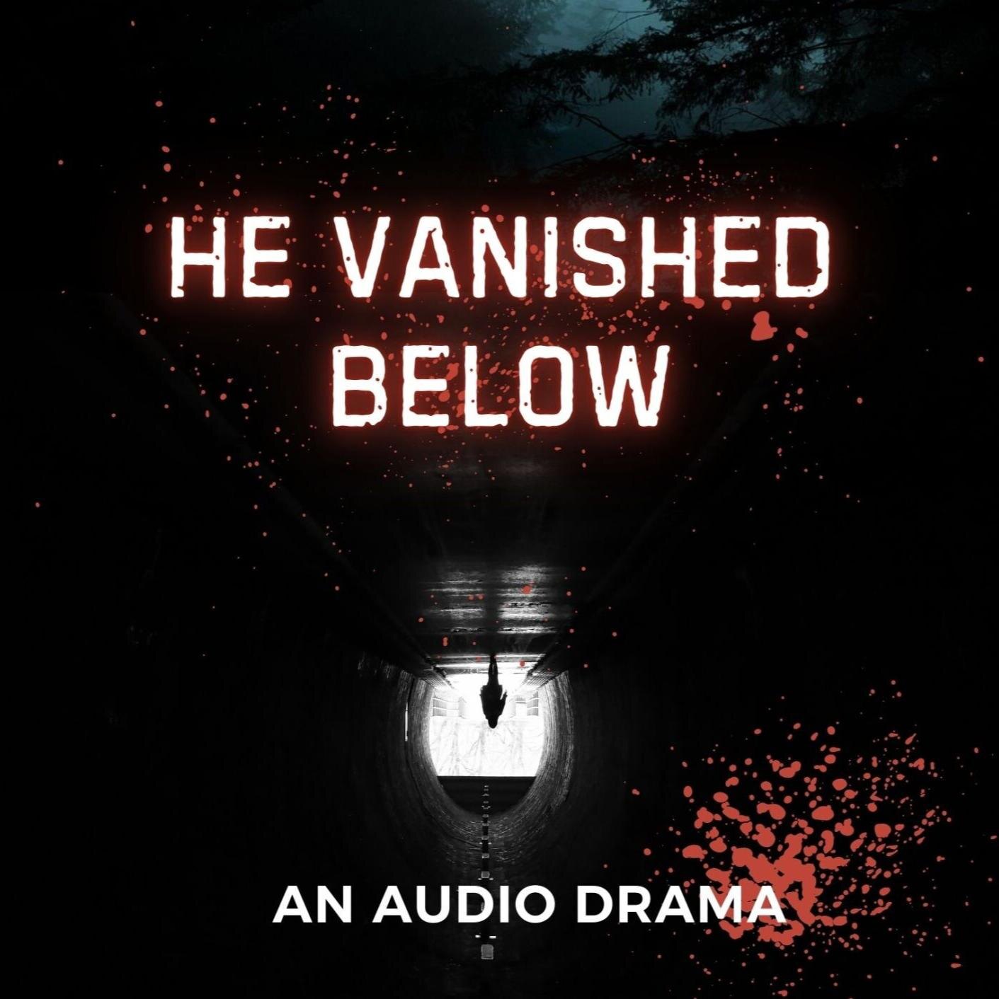 He Vanished Below audio drama artwork